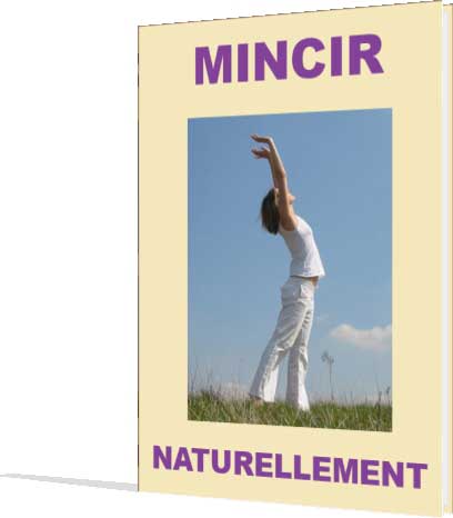 Mincir naturellement